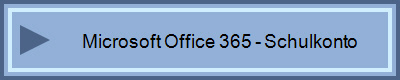 Microsoft Office 365 - Schulkonto